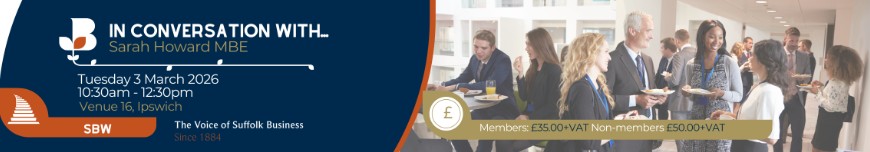 Suffolk Business Women: In Conversation with Sarah Howard MBE